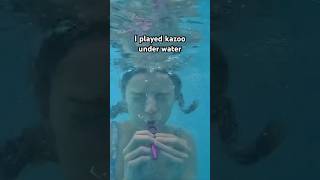 I played kazoo under water and this is what happened [upl. by Niwrehs]