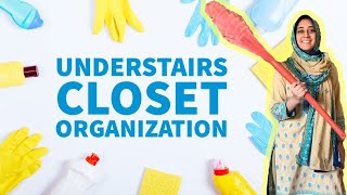 How to ORGANIZE cleaning supply closet UNDER the STAIRS UrduHindi [upl. by Gustave81]