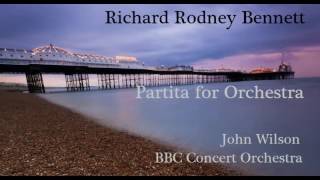 Richard Rodney Bennett Partita for Orchestra WilsonBBC CO [upl. by Giustino660]