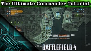 The Ultimate Commander Tutorial Battlefield 4 [upl. by Imerej]