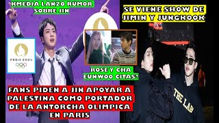 🤯MOVIMIENTO PALESTINO PIDE A JIN QKMEDIA LANZA RUMOR DE JIN JIMIN Y JK TENDRAN SHOW DE VARIEDAD [upl. by Emerald]