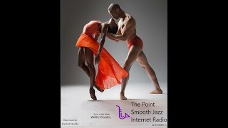 The Point Smooth Jazz Internet Radio 020321 [upl. by O'Doneven624]