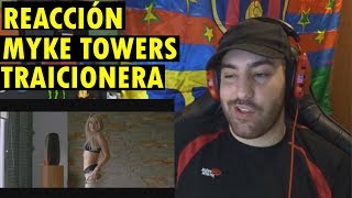 Myke Towers  Traicionera Video Oficial REACCIÓN [upl. by Senskell]