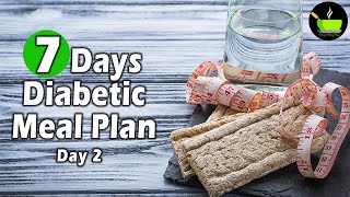 Full Day Diabetic Meal Plan  Healthy Indian Diet Plan For Diabetes  Diabetic Diet Plan  Vol 2 [upl. by Airetal]