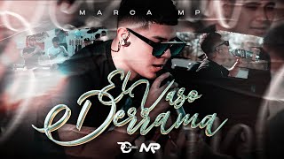 MARCA MP  EL VASO DERRAMA Official Video [upl. by Topper]