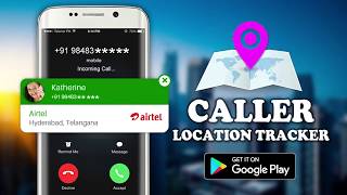 Caller Location Tracker  Trace Mobile Number  Caller ID  Mobile Number Locator  Identify amp Block [upl. by Bergmans]