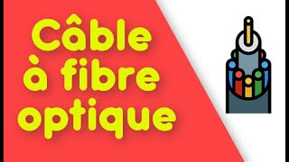 Câble à fibre optique [upl. by Yessak]