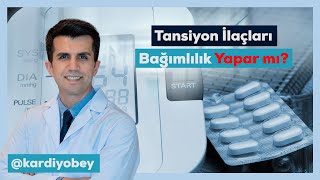 Tansiyon İlaçları Bağımlılık Yapar Mı [upl. by Brote]