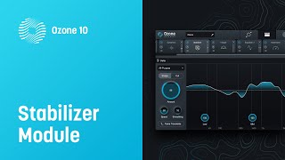 How to Use Stabilizer Module in Ozone 10  iZotope Mastering Equalizer [upl. by Yankee]