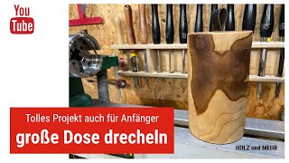 Drechseln für Anfänger und Einsteiger  Dose drechseln [upl. by Ware]