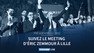 🔴Présidentielle 2022  revoir le meeting dÉric Zemmour à Lille [upl. by Ban]