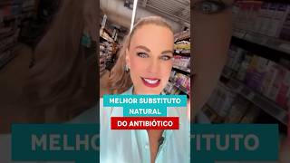 MELHOR SUBSTITUTO NATURAL do ANTIBIÓTICO  Carina Palatnik [upl. by Eradis44]