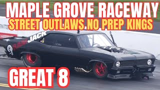 Street outlaws No prep kings Maple Grove Raceway Great 8 complete coverage [upl. by Alisha]