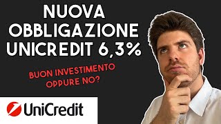 Obbligazione Unicredit 63 novembre 2036 buon investimento oppure no [upl. by Ayaet526]