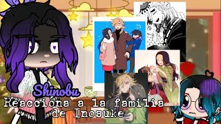 Shinobu reacciona a la familia de Inosuke 11 pt Con Inosuke y Douma Kotoha x Douma [upl. by Los]