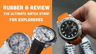 InDepth Rubber B Review of the Watch Strap  The Best Rubber Watch Strap for Your Rolex Explorer 2 [upl. by Selby]