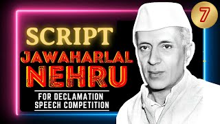 Declamation Speech of Jawaharlal Nehru  Declamation Competition Script  script jawaharlalnehru [upl. by Masera565]