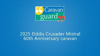 2025 Elddis Crusader Mistral 60th Anniversary caravan [upl. by Nayra]