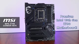 Premium Intel Z790 Motherboard  MSI MPG Z790 Carbon WIFI Unboxing amp Overview [upl. by Oswin]