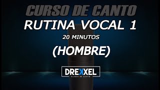 RUTINA PARA VOCALIZAR  HOMBRE  Nivel 1  20 minutos [upl. by Anomis723]