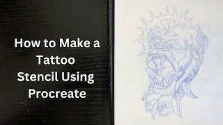 How to Make a Tattoo Stencil Using Procreate [upl. by Norej692]