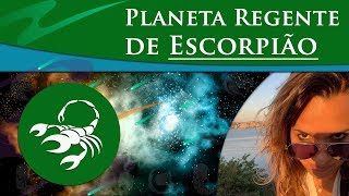 PLANETA REGENTE DE ESCORPIÃO  REGENTE DE ESCORPIÃO  ESCORPIÃO É REGIDO POR QUAL PLANETA [upl. by Fougere]