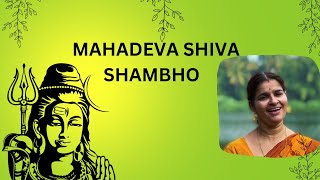 Mahadeva Shiva Shambho  Mahashivaratri  Sivarathrispecial [upl. by Mahgem]