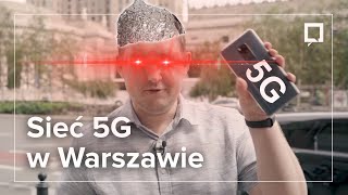 Przetestowałem sieć 5G w Warszawie ONA TU JEST [upl. by Anael]