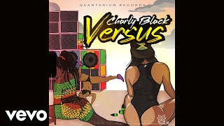 Charly Black  Versus Official Audio [upl. by Klarika]