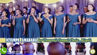 ICYAMPA AMABABA Uenezaji Gospel Choir Live concert Kigali Rwanda [upl. by Ocirled815]