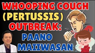 Whooping Cough Pertussis Outbreak Paano Maiiwasan Tips By Doc Willie Ong [upl. by Janiuszck597]