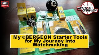 Bergeon Watchmaking Tools To Start My Horology Journey  4K [upl. by Ilyah405]