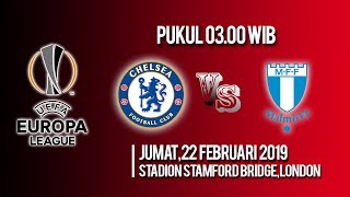 Jadwal Liga Eropa Chelsea FC Vs Malmo FF Jumat Pukul 0300 WIB [upl. by Notserk]