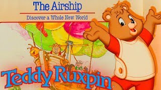 The World of Teddy Ruxpin quotThe Airshipquot 1985 [upl. by Greenleaf]