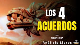 LOS 4 ACUERDOS Mentoria en Sabiduria Tolteca y Mejora Estado Mental Resumen de Libros Recomendados [upl. by Huskey]