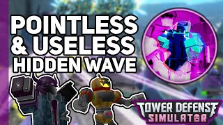 The Hidden Wave is USELESS  Tower Defense Simulator Roblox [upl. by Taro527]