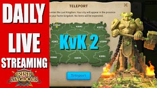 Going into KvK 2  Rewards and opponents  Daily Live Streaming Rise of Kingdoms [upl. by Esina]