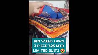 BIN SAEED LAWN 3 PIECE 725 MTR LIMITED SUITS 😍  afaqcloth afaqshorts [upl. by Heddy542]