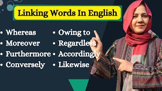 Linking Words in English For Spoken English and Academic Writing [upl. by Pilar]