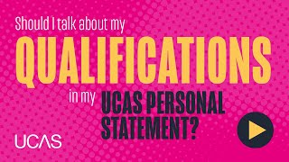 Should I talk about my qualifications in my UCAS personal statement [upl. by Allertse]