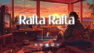 Rafta Rafta slow and reverb  swati mishra  latest  unplugged  2023  latest [upl. by Atinauq42]