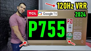 TCL P755 Smart TV 4K Unboxing y Review completa  HDMI 21  120Hz  VRR  Dolby Vision [upl. by Nadnarb]