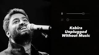 Kabira Male Version Without Music Vocals Only  Arijit Singh  Raymuse [upl. by Trescha345]