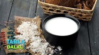 Coconut Milk Recipe Homemade Coconut Milk in 15 minutes by Tarla Dalal [upl. by Eiliab]