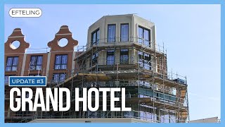 Grand Hotel Bouwupdate 3  Efteling [upl. by Gert]