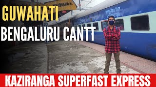 Guwahati Bangalore Express  Guwahati Bengaluru Cantt  Kaziranga Superfast Express [upl. by Luana]