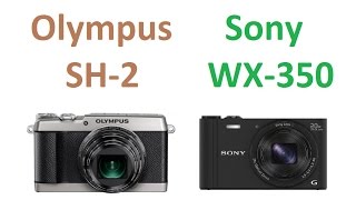 Olympus Stylus SH2 vs Sony Cybershot DSCWX350 [upl. by Aisitel712]