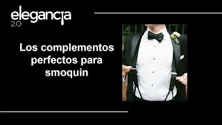 6 Los Complementos Perfectos para Esmoquin Tuxedo  Bere Casillas [upl. by Atterual]