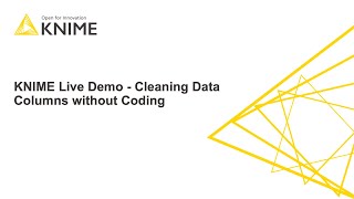 KNIME Live Demo  Cleaning Data Columns without Coding [upl. by Lorrad]