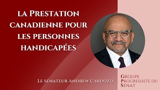 Le sénateur Cardozo parle de la Prestation canadienne pour les personnes handicapées  17 sept FR [upl. by Manvel]